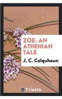 Zoe: An Athenian Tale