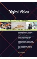 Digital Vision A Complete Guide - 2019 Edition