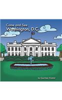 Come and See Washington, D.C.