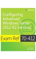 Exam Ref 70-412 Configuring Advanced Windows Server 2012 R2 Services (McSa)