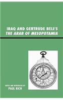Iraq and Gertrude Bell's The Arab of Mesopotamia