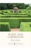 Mazes and Labyrinths: (Shire Library)