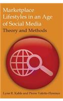 Marketplace Lifestyles in an Age of Social Media: Theory and Methods