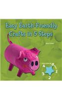 Easy Earth-Friendly Crafts in 5 Steps
