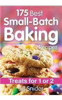 175 Best Small-Batch Baking Recipes: Treats for 1 or 2
