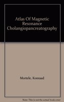 Atlas of Magnetic Resonance Cholangiopancreatography