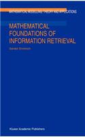 Mathematical Foundations of Information Retrieval: (12 Mathematical Modelling: Theory and Applications)