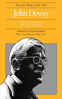 Later Works of John Dewey, Volume 17, 1925 - 1953