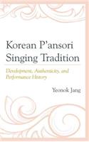 Korean P'ansori Singing Tradition