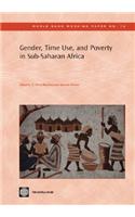 Gender, Time Use, and Poverty in Sub-Saharan Africa