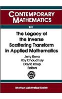 The Legacy of the Inverse Scattering Transform in Applied Mathematics