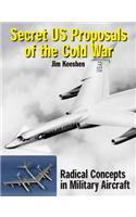 Secret U.S. Proposals of the Cold War