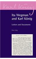 Ita Wegman and Karl König