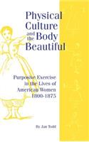 Physical Culture & Body Beautiful