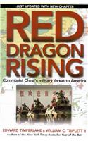 Red Dragon Rising: Communist China's Military Threat to America