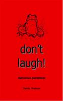 Don't Laugh!