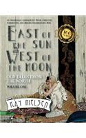 East of the Sun West of the Moon: Old Tales from the North Volume 1