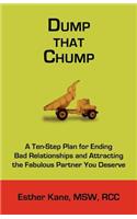 Dump That Chump