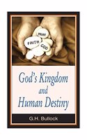 God?s Kingdom and Human Destiny