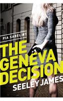 The Geneva Decision: Pia Sabel #1