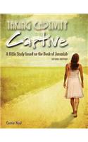 Taking Captivity Captive Second Edition