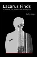 Lazarus Finds: A comedic tale of death and redemption