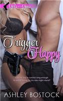 Trigger Happy