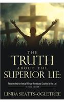 Truth about the Superior Lie
