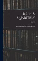 B. S. N. S. Quarterly; 1898/99