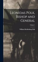 Leonidas Polk, Bishop and General; Volume 1