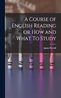 Course of English Reading or How and What To Study