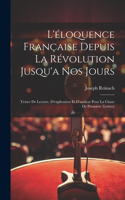 L'éloquence Française Depuis La Révolution Jusqu'a Nos Jours