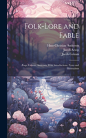 Folk-Lore and Fable