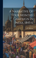 Narrative Of Four Months' Campaign In India, 1845-6