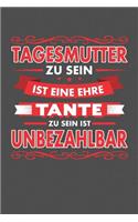 Tagesmutter Zu Sein Ist Eine Ehre - Tante Zu Sein Ist Unbezahlbar