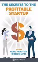 The Secrets to the Profitable Startup: (1 Technopreneurship)