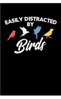 Easily Distracted by Birds: Birdwatching Journal, Bird Watching Notebook, Ornithologist, Gift for Bird Watcher, Bird Lover, Birdwatcher Birthday Present, Ornithology, Birdwatch