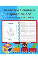 Imaginario Diccionario Español Sueco En Imagenes Para Niños: 100 lista de vocabulario en Spanish Swedish basico juegos de flashcards en diccionarios de imágenes bilingües. Fácil de aprender un nuevo idioma con