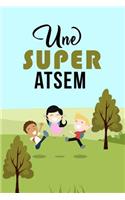 Une Super Atsem