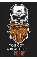 You Got a Beautiful Beard