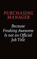 Purchasing Manager Because Freaking Awesome Is Not An Official Job Title