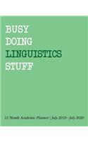 Busy Doing Linguistics Stuff: 13 Month Academic Planner July 2019 - July 2020