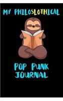 My Philoslothical Pop Punk Journal: Blank Lined Notebook Journal Gift Idea For (Lazy) Sloth Spirit Animal Lovers