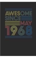 Awesome Since May 1968: Dotted Bullet Notebook - Happy Birthday Gift or Happy Anniversary Gift Idea