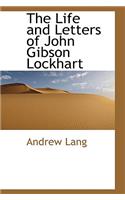 The Life and Letters of John Gibson Lockhart