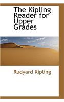 The Kipling Reader for Upper Grades