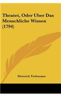 Theatet, Oder Uber Das Menschliche Wissen (1794)