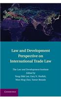 Law and Development Perspective on International Trade Law