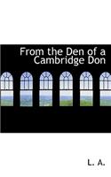 From the Den of a Cambridge Don