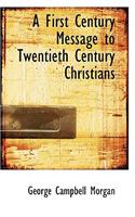 A First Century Message to Twentieth Century Christians